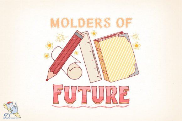 Teacher Molders of Future: A Guide to Using This Artistic Digital File